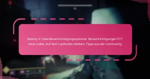 Destiny 2 Code-Benachrichtigungssysteme: Benachrichtigungen für neue Codes, Auf dem Laufenden bleiben, Tipps aus der Community