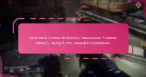 Fehler beim Einlösen des Destiny 2 Saisonpasses: Probleme beheben, Häufige Fehler, Unterstützungsoptionen