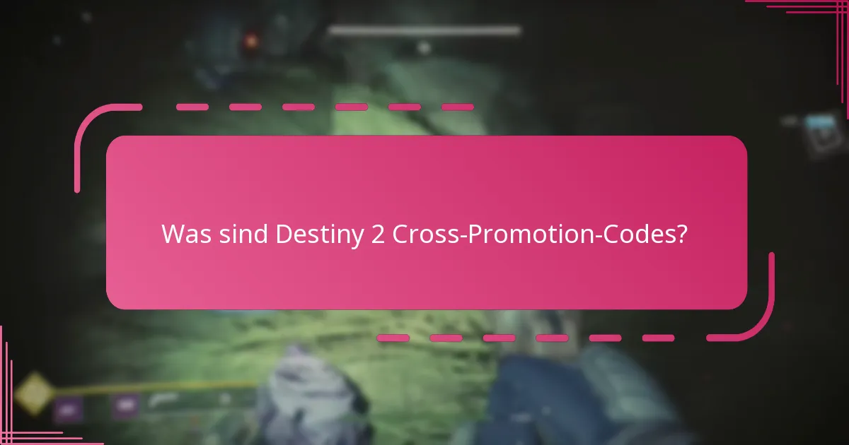 Wie fordere ich Destiny 2 Cross-Promotion-Codes an?