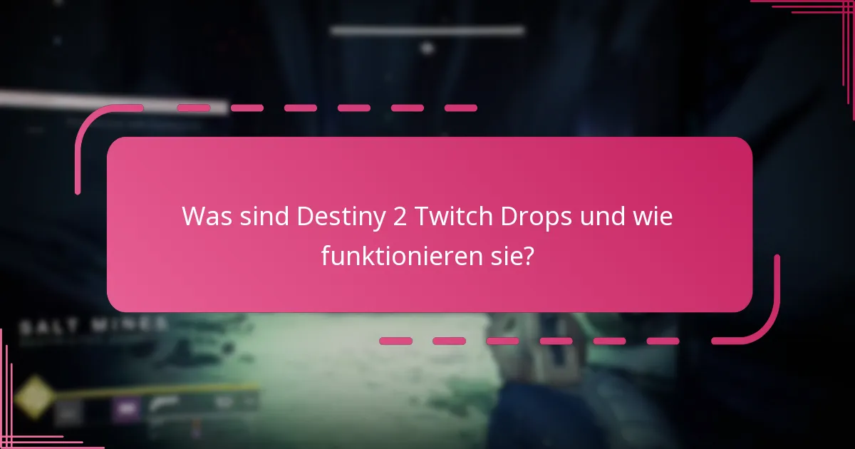 Wie kann ich an Destiny 2 Twitch Drop Community-Events teilnehmen?