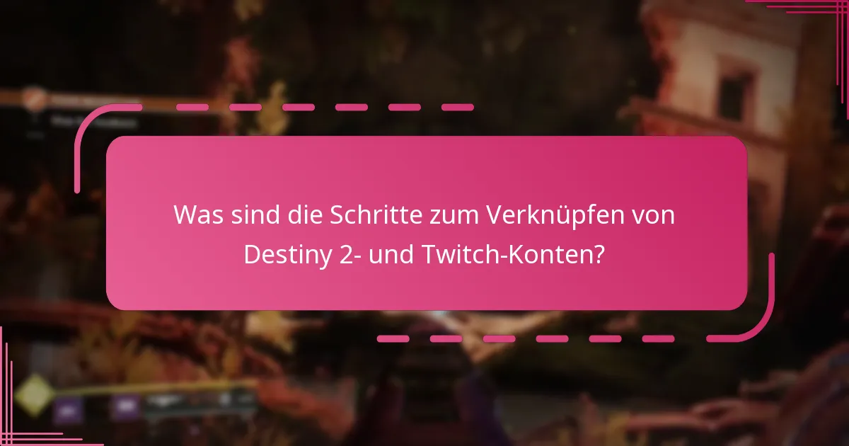 Was sind die häufigsten Fallstricke beim Einfordern von Twitch Drops?