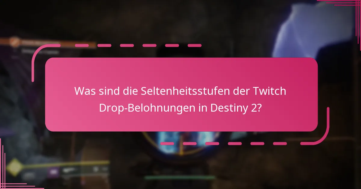 Wie können Spieler die Destiny 2 Twitch Drop-Belohnungen beanspruchen?