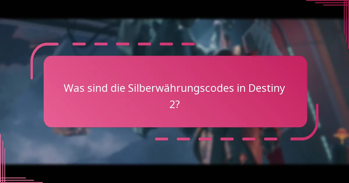 Was sind die Währungsgrenzen für Silber in Destiny 2?