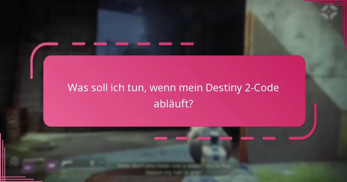 Welche Strategien kann ich nutzen, um den Verlust von Destiny 2-Codes zu vermeiden?