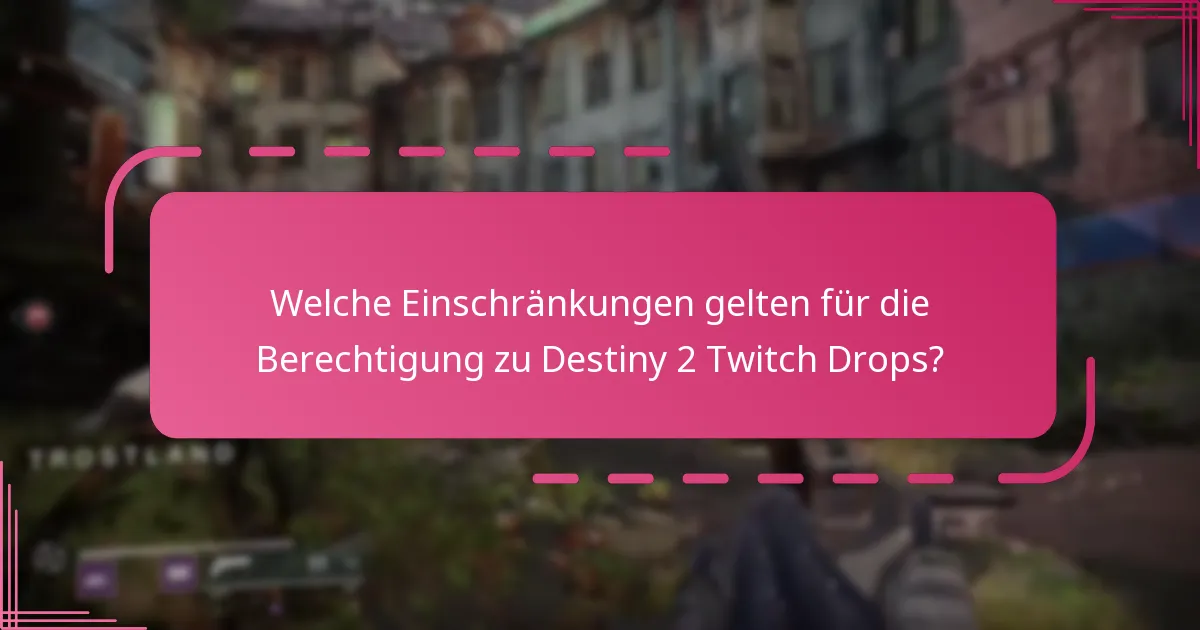 Was sind die Belohnungen für die Teilnahme an Destiny 2 Twitch Drops?