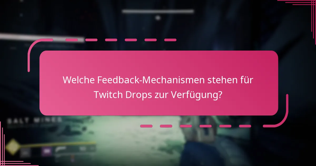 Wie können Spieler ihre Chancen auf den Erhalt von Twitch Drops verbessern?
