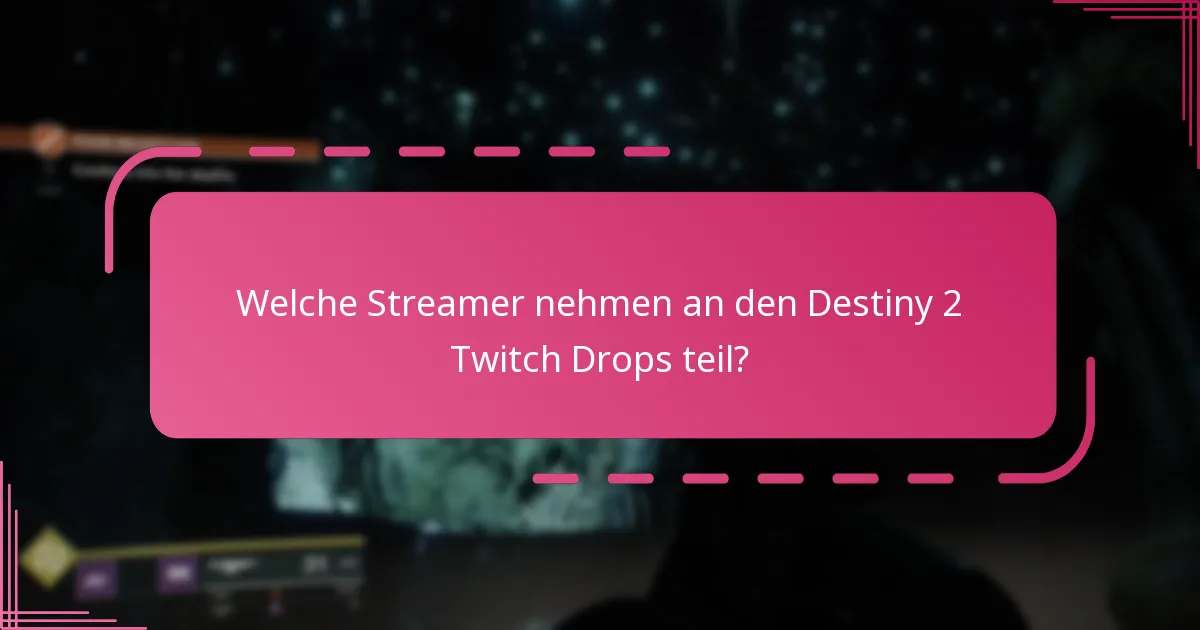 Wie beanspruche ich meine Destiny 2 Twitch Drops?