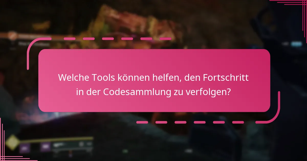 Welche häufigen Herausforderungen haben Spieler bei der Codesammlung?