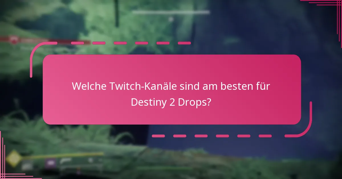 Welche Schritte sind erforderlich, um Twitch Drops zu beanspruchen?