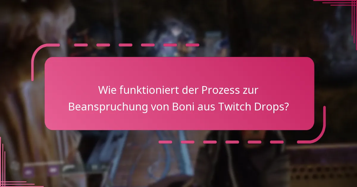 Was sind die besten Praktiken für die Teilnahme an Twitch Drop-Events?