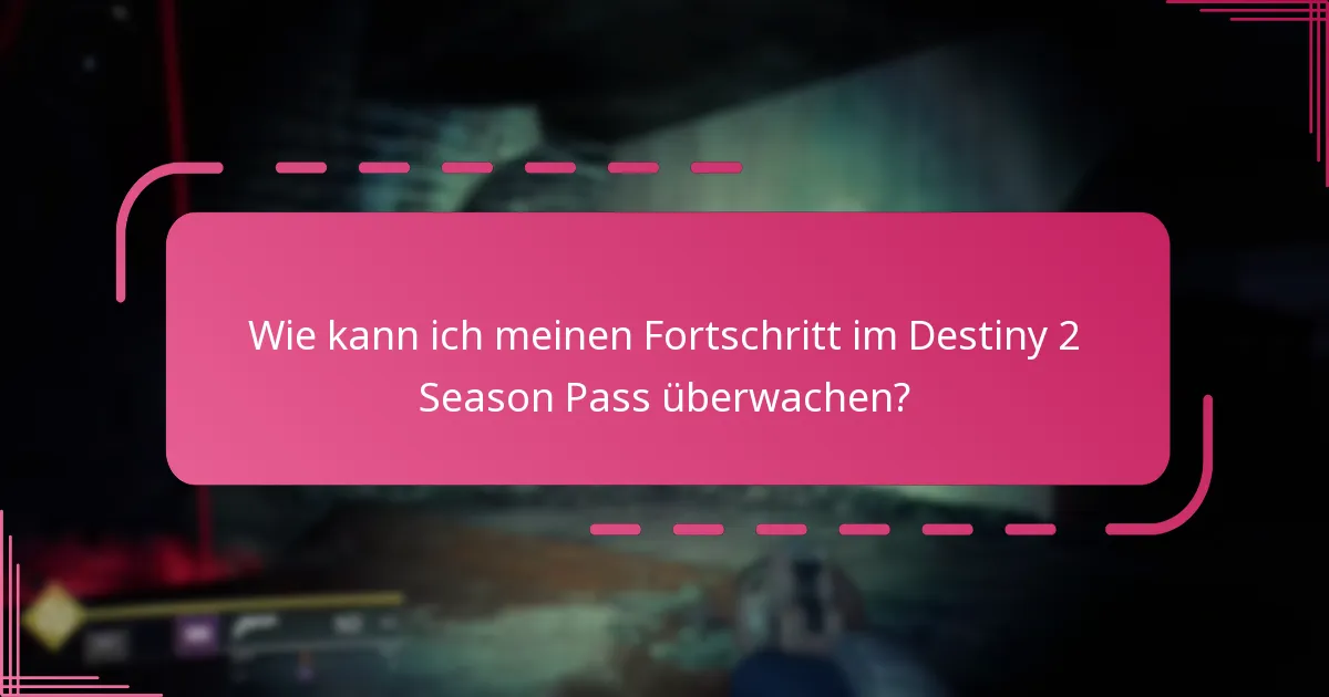 Wo kann ich den Destiny 2 Season Pass kaufen?